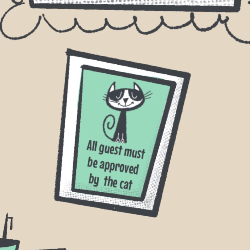Ilustración de un cartel con un dibujo de un gato y el texto "All guest must be approved by the cat".